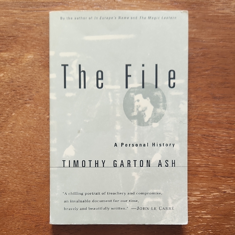 The File: A Personal History by Timothy Garton Ash